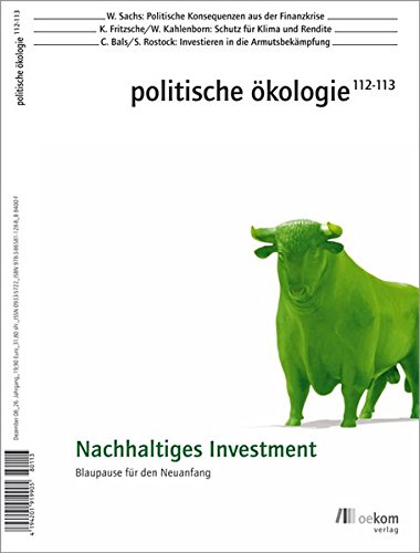 Imagen de archivo de Politische kologie 112-113 - Nachhaltiges Investment - Blaupause fr den Neuanfang a la venta por Der Ziegelbrenner - Medienversand