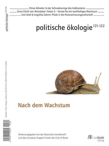Politische Ökologie 121-122 Nach dem Wachstum