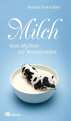 9783865813114: Milch: Vom Mythos zur Massenware: 8