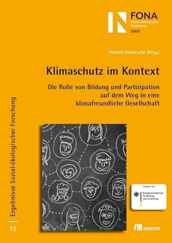 Beispielbild fr Klimaschutz im Kontext: Die Rolle von Bildung und Partizipation auf dem Weg in eine klimafreundliche Gesellschaft zum Verkauf von medimops