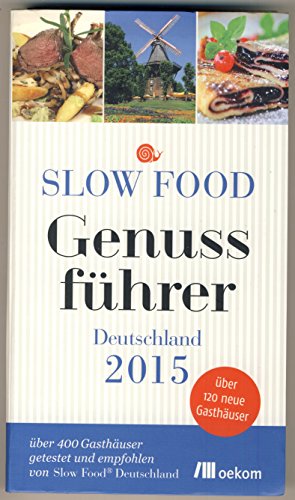 Beispielbild fr Slow Food Genussfhrer Deutschland 2015 zum Verkauf von medimops