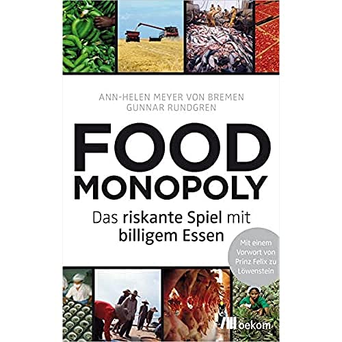 Imagen de archivo de Foodmonopoly: Das riskante Spiel mit billigem Essen a la venta por medimops