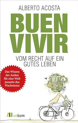 9783865817051: Buen vivir: Vom Recht auf ein gutes Leben