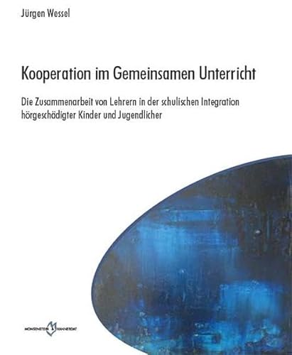 9783865821263: Kooperation im Gemeinsamen Unterricht. Die Zusammenarbeit von Lehrern in der schulischen Integration hrgeschdigter Kinder und Jugendlicher (Livre en allemand)