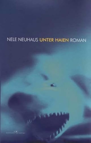 9783865821409: Neuhaus, N: Unter Haien