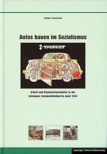9783865831033: Friedreich, S: Autos bauen im Sozialismus
