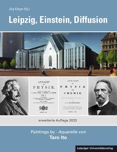 Beispielbild fr Leipzig, Einstein, Diffusion with paintings 'Views of Leipzig' by Taro Ito (Sapporo) zum Verkauf von Zubal-Books, Since 1961