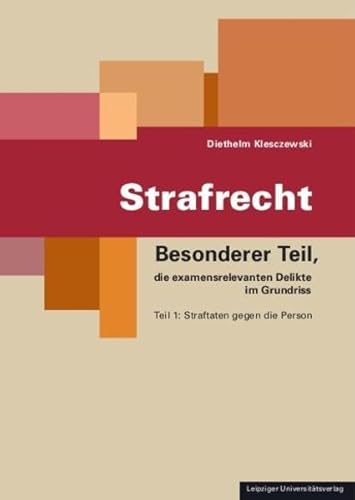 Beispielbild fr Strafrecht: Besonderer Teil, die examensrelevanten Delikte im Grundriss. Teil 1: Straftaten gegen die Person zum Verkauf von medimops