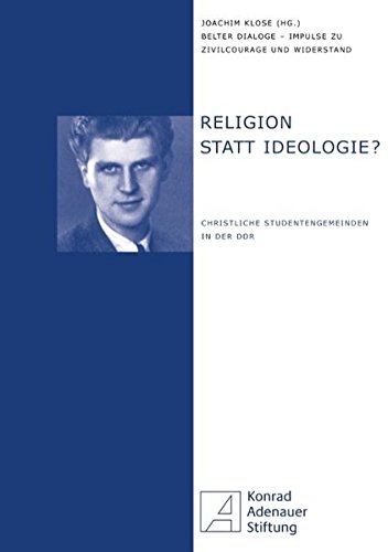 Stock image for Religion statt Ideologie?: Christliche Studentengemeinden in der DDR for sale by medimops