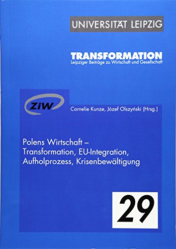 9783865837080: Polens Wirtschaft - Transformation, EU-Integration, Aufholprozess, Krisenbewltigung