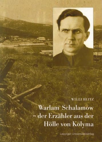 Imagen de archivo de Warlam Schalamow - der Erzhler aus der Hlle von Kolyma -Language: german a la venta por GreatBookPrices