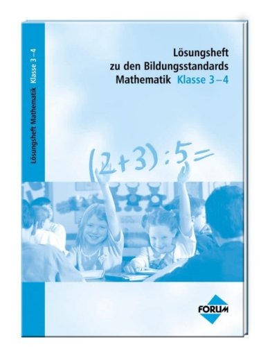 Beispielbild fr Lsungsheft zu den Bildungsstandards Mathematik Klasse 3-4 zum Verkauf von Antiquariat BuchX