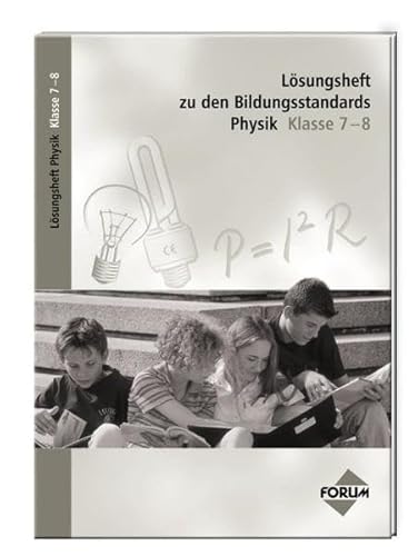 Stock image for Lsungsheft zu den Bildungsstandards Physik : Klasse 7-8 for sale by medimops