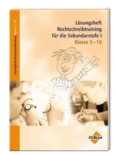 9783865860965: Rechtschreibtraining fr die Sekundarstufe I (Klasse 5-10). Lsungsheft