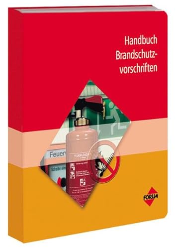 Beispielbild fr Handbuch Brandschutzvorschriften: Alle relevanten DIN Normen und gesetzlichen Vorschriften praktisch zur Hand zum Verkauf von medimops