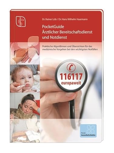 9783865864062: Pocket Guide rztlicher Bereitschaftsdienst und Notdienst: Praktische Algorithmen und bersichten fr das medizinische Vorgehen bei den wichtigsten medizinischen Notfllen + Digitale Version