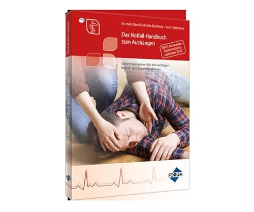 Stock image for Das Notfallhandbuch zum Aushngen: Sofortmanahmen fr alle wichtigen Notfall- und Krisensituationen for sale by medimops