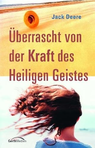 9783865910974: berrascht von der Kraft des Heiligen Geistes