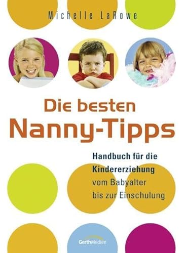 Beispielbild fr Die besten Nanny-Tipps zum Verkauf von HPB-Diamond