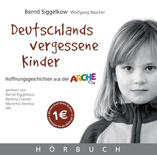 Deutschlands vergessene Kinder - Siggelkow, Bernd; Büscher, Wolfgang