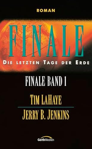 Beispielbild fr Finale - 01: Die letzten Tage der Erde zum Verkauf von medimops