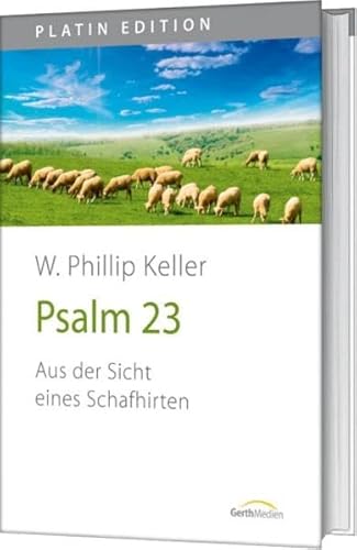 Beispielbild fr Psalm 23: Aus der Sicht eines Schafhirten zum Verkauf von medimops