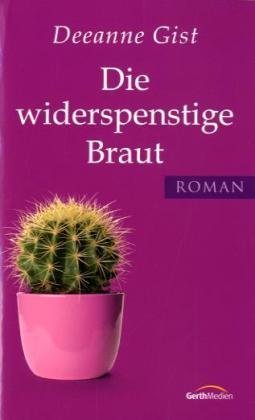 Stock image for Die widerspenstige Braut for sale by ThriftBooks-Atlanta