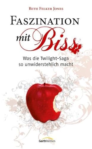 Stock image for Faszination mit Biss: Was die Twilight-Saga so unwiderstehlich macht for sale by medimops