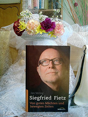 Beispielbild fr Siegfried Fietz - Von guten Mchten und bewegten Zeiten zum Verkauf von medimops