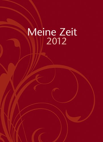Meine Zeit 2012 (Ornament): Taschenkalender mit Gummizug