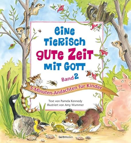 Eine tierisch gute Zeit mit Gott. Band 2 (9783865916617) by Unknown Author