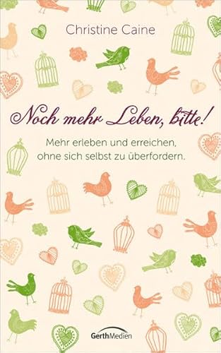 Noch mehr Leben, bitte! (9783865917331) by Christine Caine