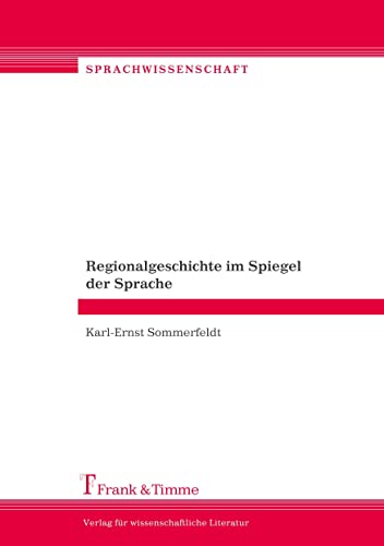 Beispielbild fr Regionalgeschichte im Spiegel der Sprache. zum Verkauf von SKULIMA Wiss. Versandbuchhandlung