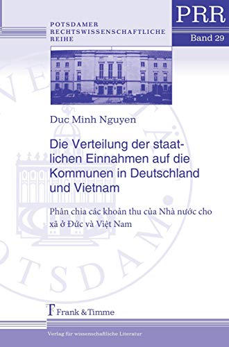 9783865961396: Die Verteilung der staatlichen Einnahmen auf die Kommunen in Deutschland und Vietnam