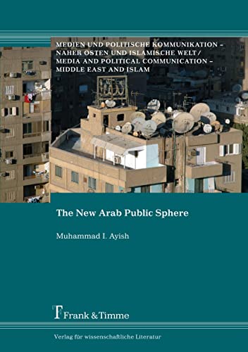 9783865961686: The New Arab Public Sphere