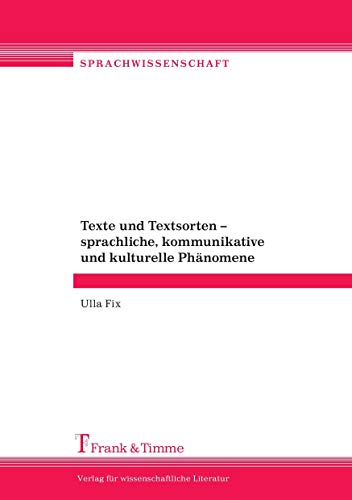 9783865961792: Texte und Textsorten – sprachliche, kommunikative und kulturelle Phnomene