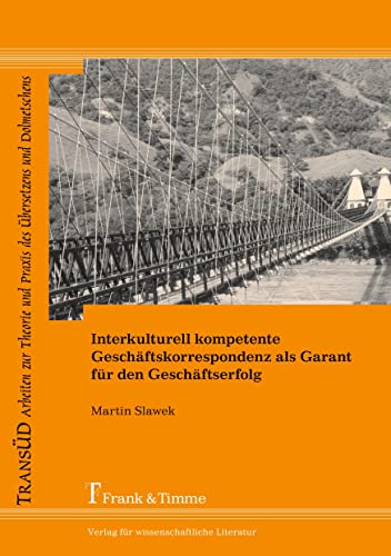 9783865962065: Interkulturell kompetente Geschftskorrespondenz als Garant fr den Geschftserfolg: Linguistische Analysen und fachkommunikative Ratschlge fr die ... nach Lateinamerika (Kolumbien)