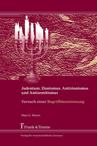 Stock image for Judentum, Zionismus, Antisemitismus und Antizionismus Versuch einer Begriffsbestimmung for sale by PBShop.store US