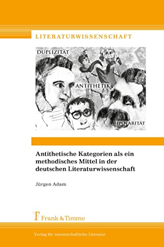 Beispielbild fr Antithetische Kategorien als ein methodisches Mittel in der deutschen Literaturwissenschaft. zum Verkauf von SKULIMA Wiss. Versandbuchhandlung