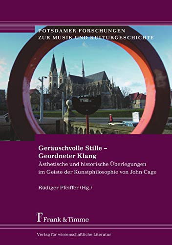 Stock image for Geruschvolle Stille - Geordneter Klang. for sale by SKULIMA Wiss. Versandbuchhandlung