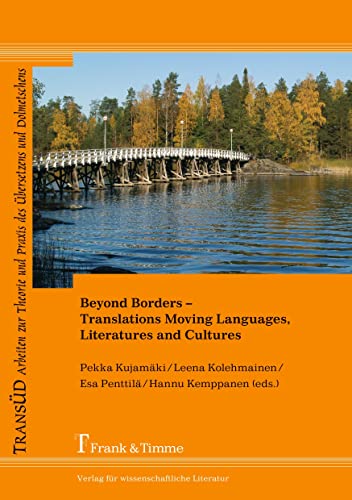 Beispielbild fr Beyond Borders - Translations Moving Languages, Literatures and Cultures zum Verkauf von medimops