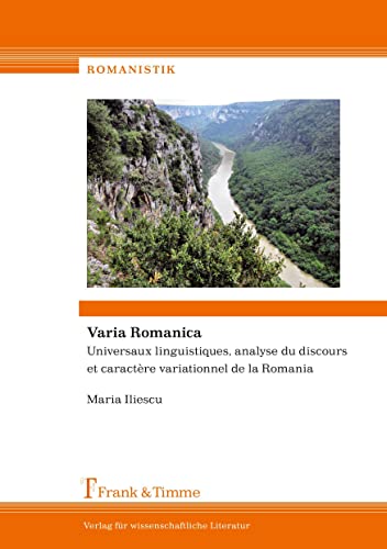 9783865964434: Varia Romanica: Universaux linguistiques, analyse du discours et caractre variationnel de la romania
