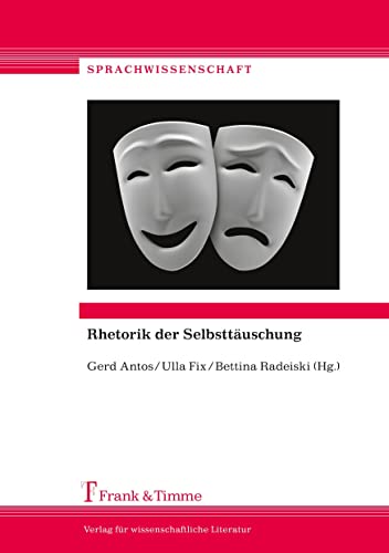 Stock image for Rhetorik der Selbsttuschung for sale by medimops