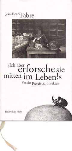 Beispielbild fr Ich aber erforsche sie mitten im Leben. Von der Poesie der Insekten zum Verkauf von medimops