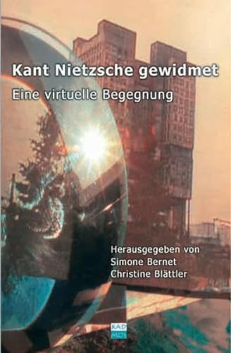 Stock image for Kant Nietzsche gewidmet: Eine virtuelle Begegnung for sale by Ammareal
