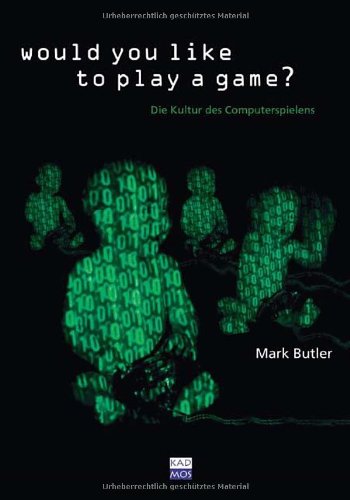 Beispielbild fr Would you like to play a game?. Die Kultur des Computerspielens, zum Verkauf von modernes antiquariat f. wiss. literatur