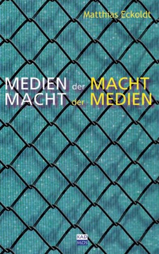 9783865990310: Medien der Macht - Macht der Medien