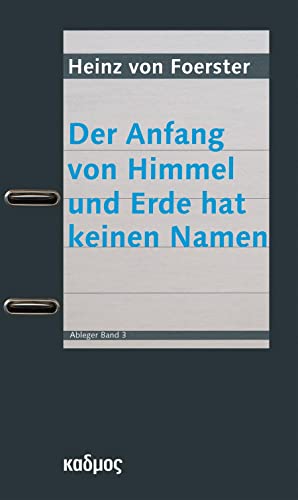 Beispielbild fr Der Anfang von Himmel und Erde hat keinen Namen: Eine Selbsterschaffung in sieben Tagen zum Verkauf von medimops