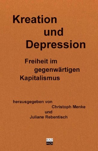 Kreation und Depression - Christoph Menke