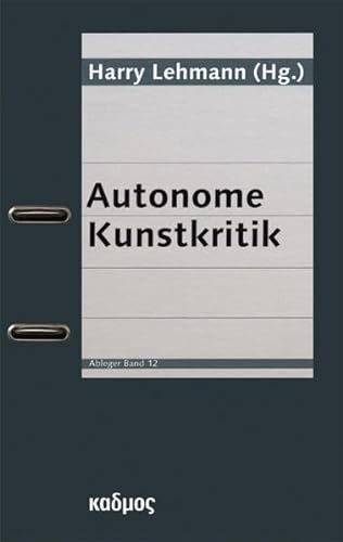 9783865991584: Autonome Kunstkritik (Ableger): 12